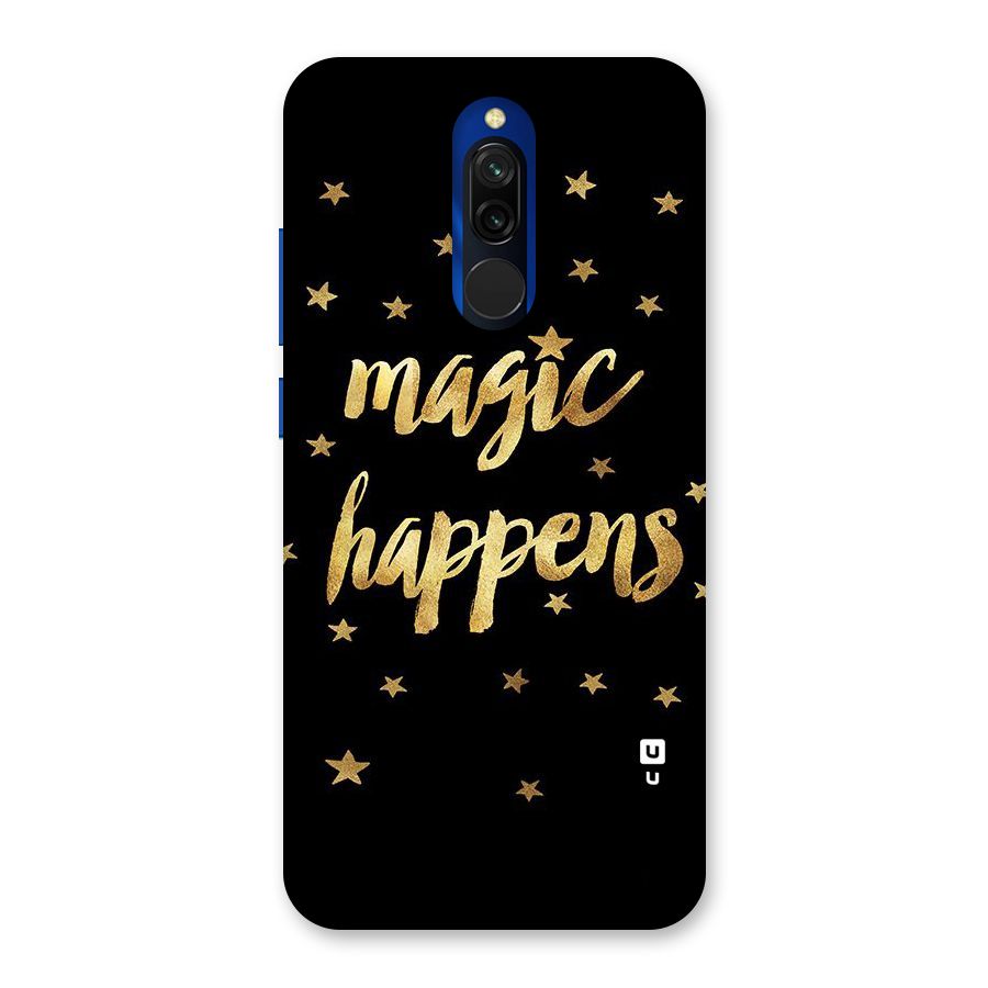 Magic Happens Back Case for Redmi 8