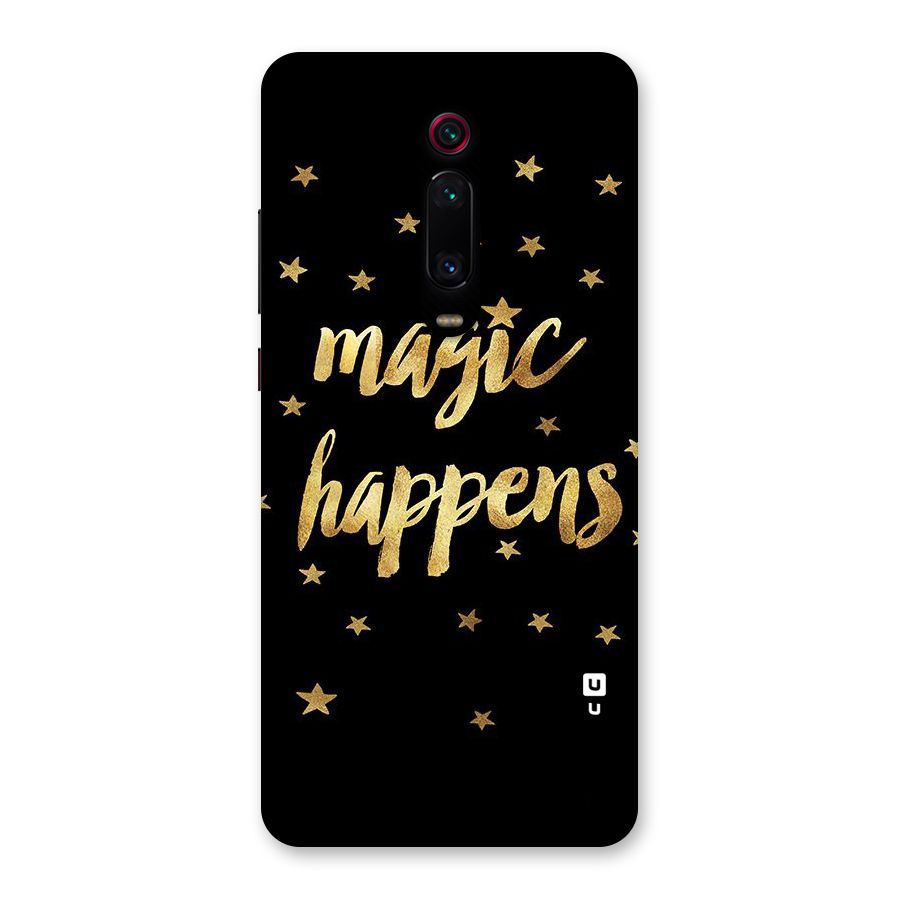 Magic Happens Back Case for Redmi K20