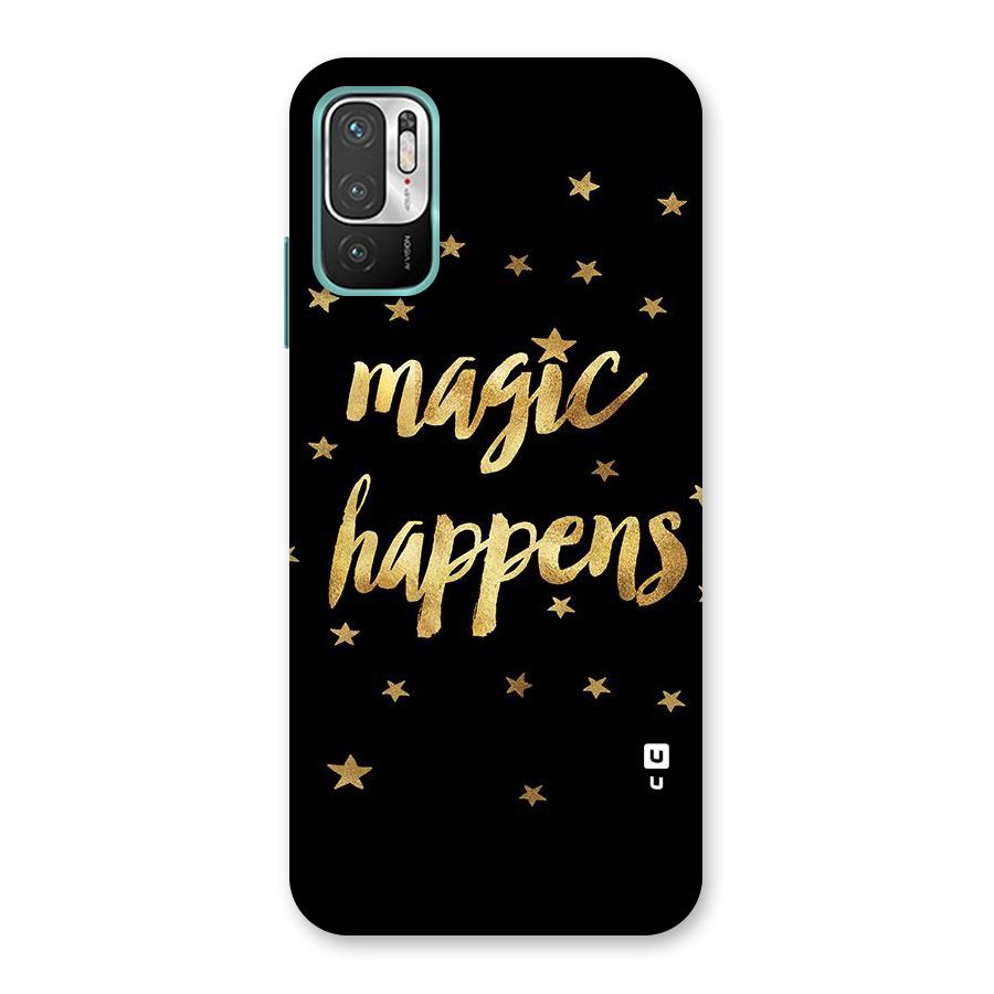 Magic Happens Back Case for Redmi Note 10T 5G