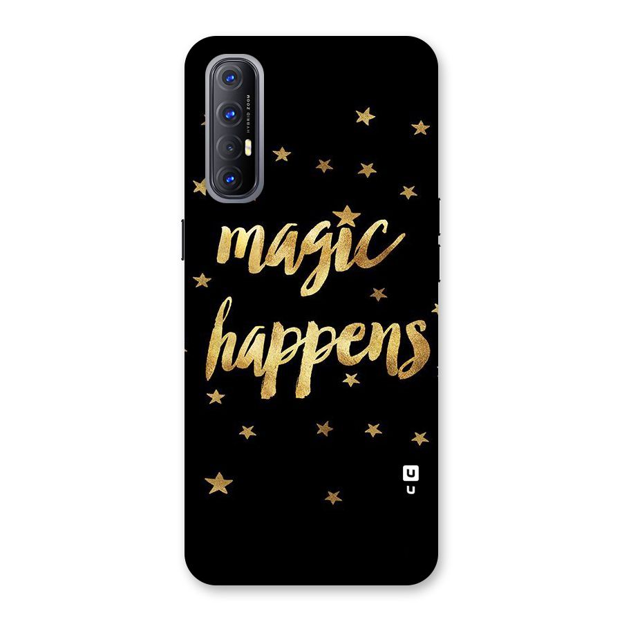 Magic Happens Back Case for Reno3 Pro