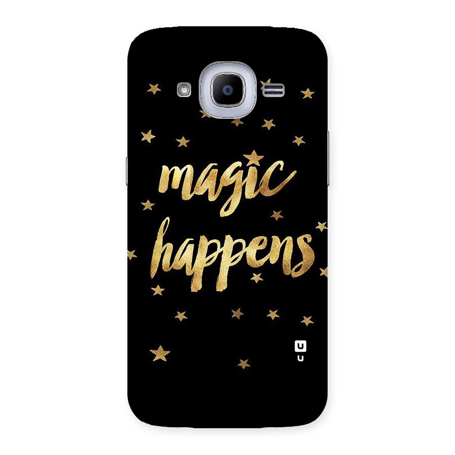 Magic Happens Back Case for Samsung Galaxy J2 Pro