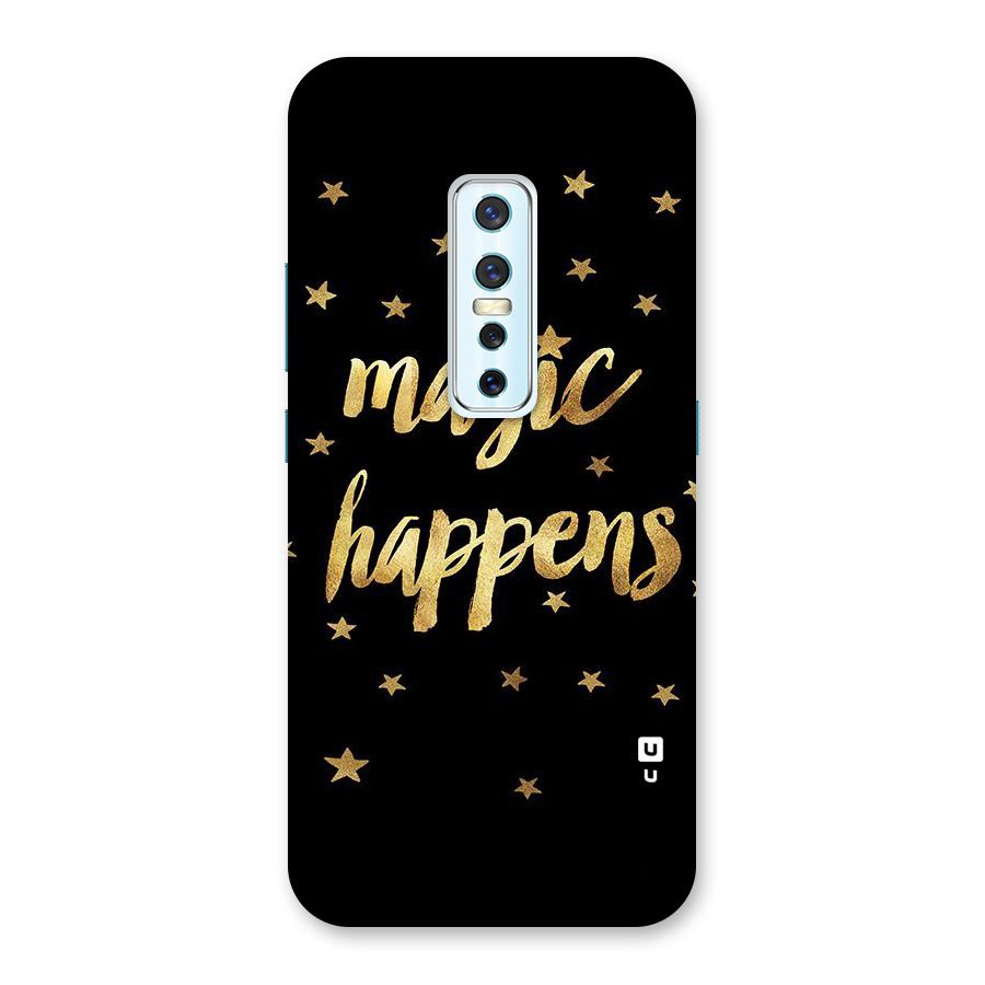 Magic Happens Back Case for Vivo V17 Pro