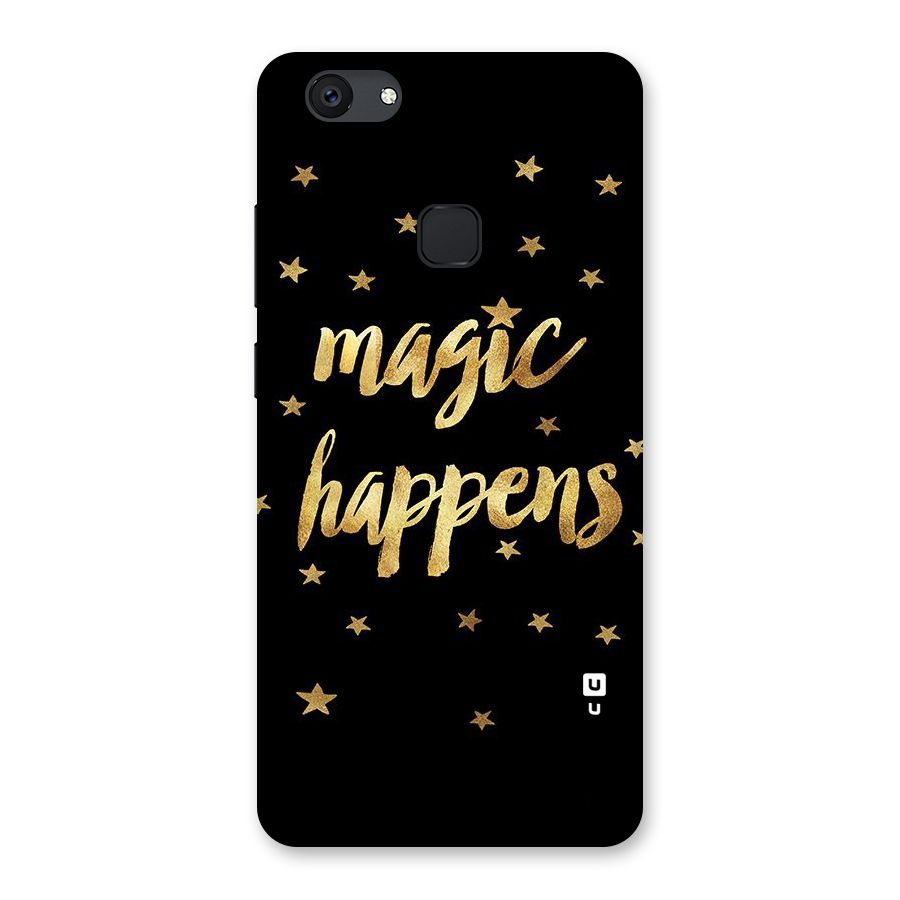 Magic Happens Back Case for Vivo V7 Plus
