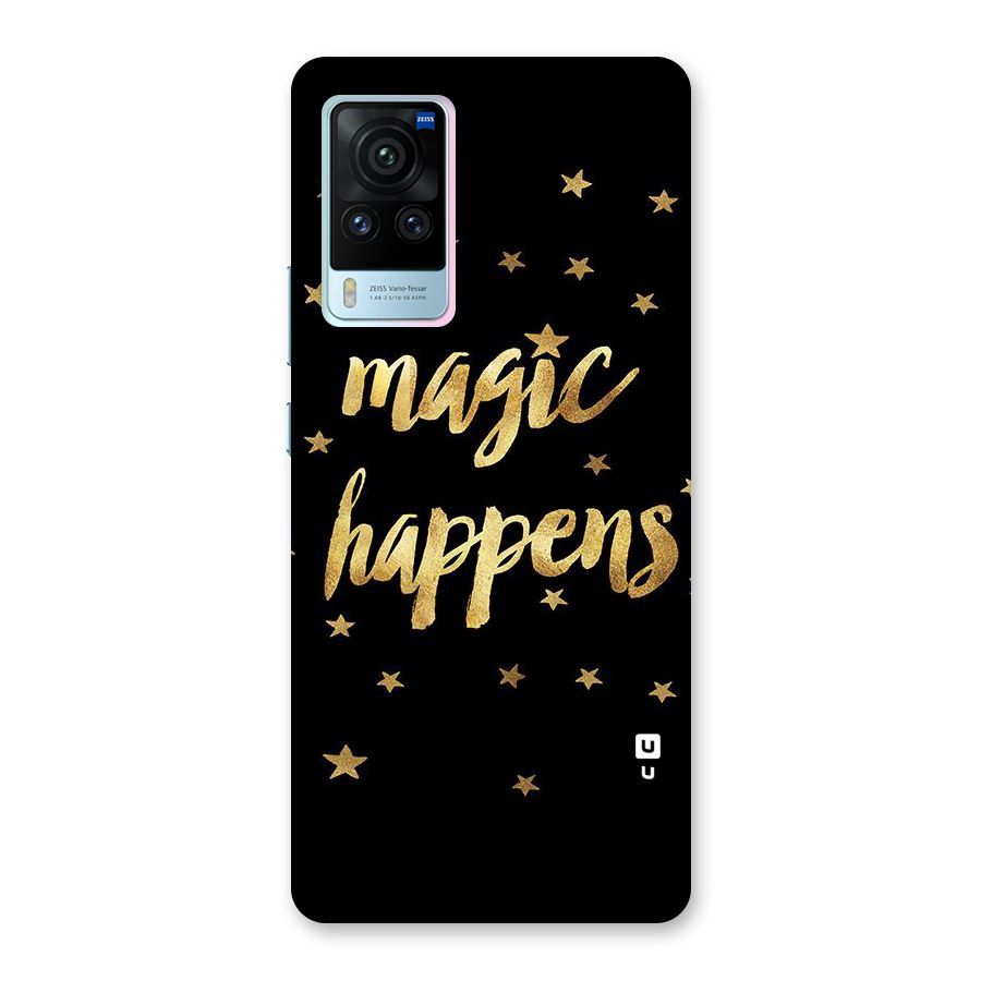 Magic Happens Back Case for Vivo X60 Pro