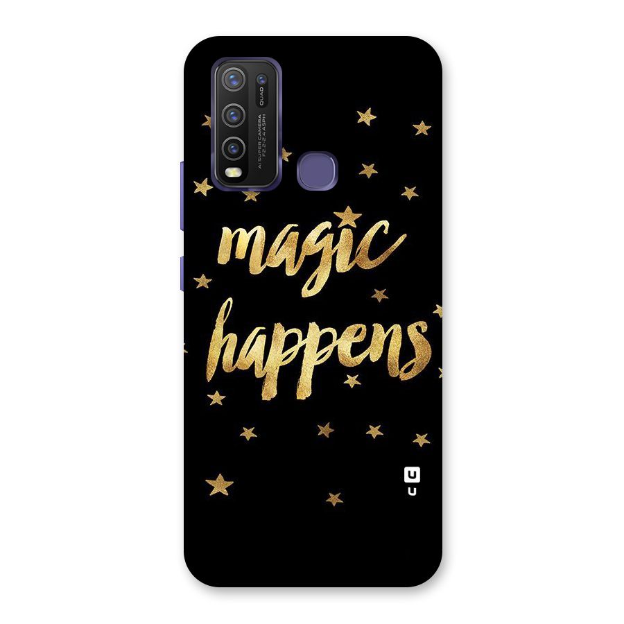 Magic Happens Back Case for Vivo Y30