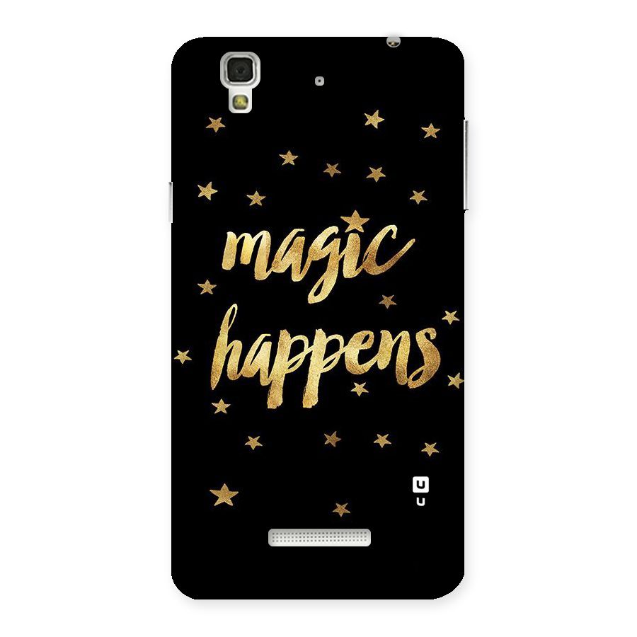 Magic Happens Back Case for Yu Yureka