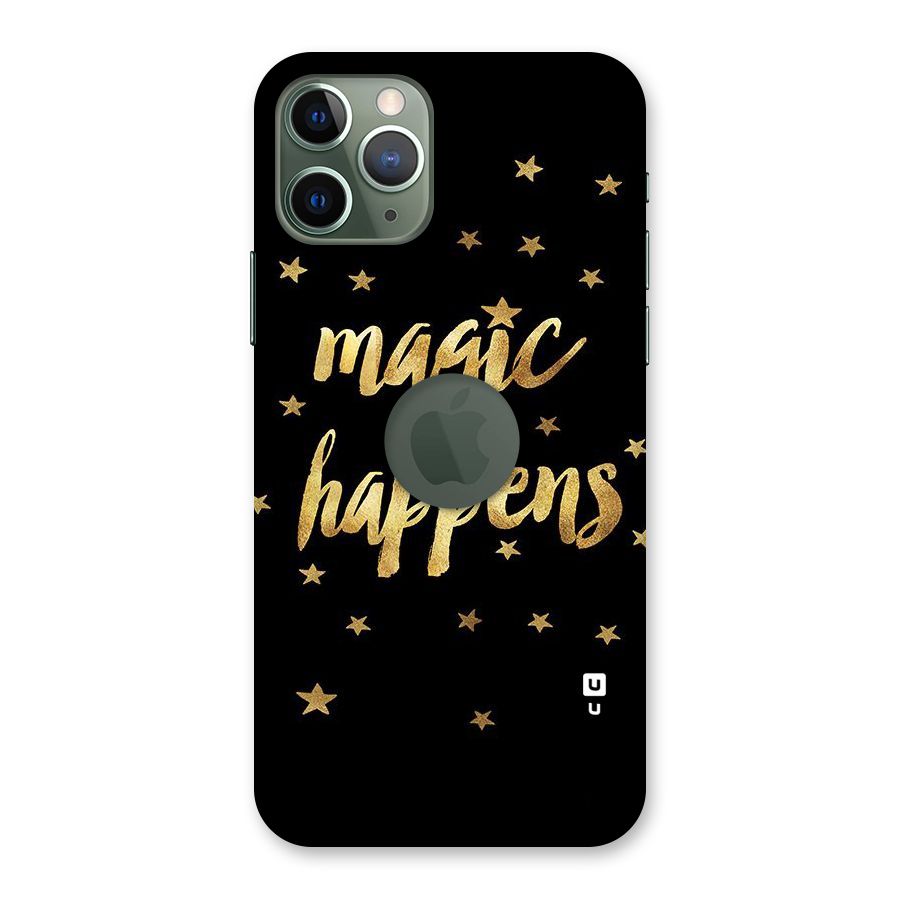 Magic Happens Back Case for iPhone 11 Pro Logo  Cut