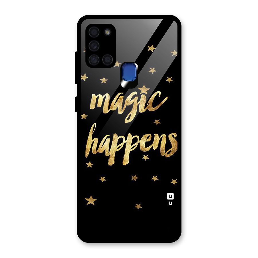 Magic Happens Glass Back Case for Galaxy A21s