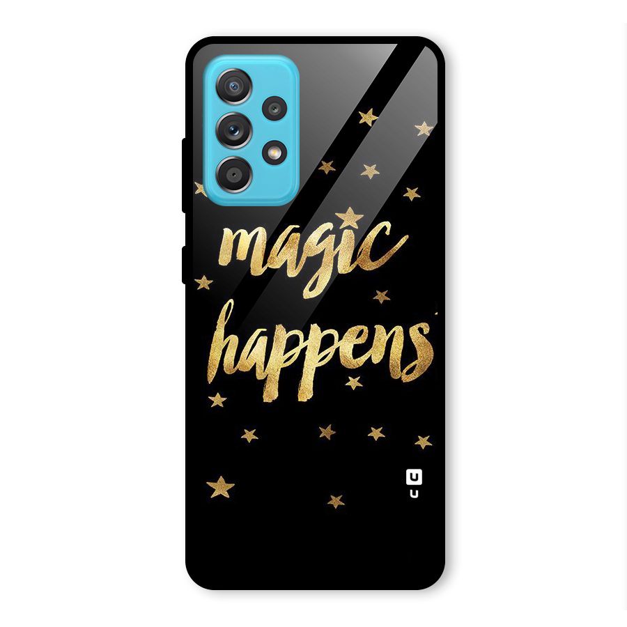 Magic Happens Glass Back Case for Galaxy A52s 5G