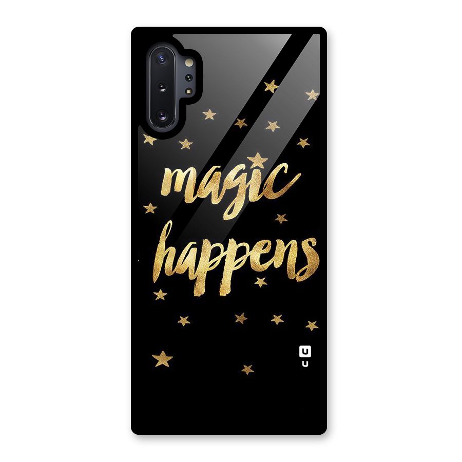 Magic Happens Glass Back Case for Galaxy Note 10 Plus