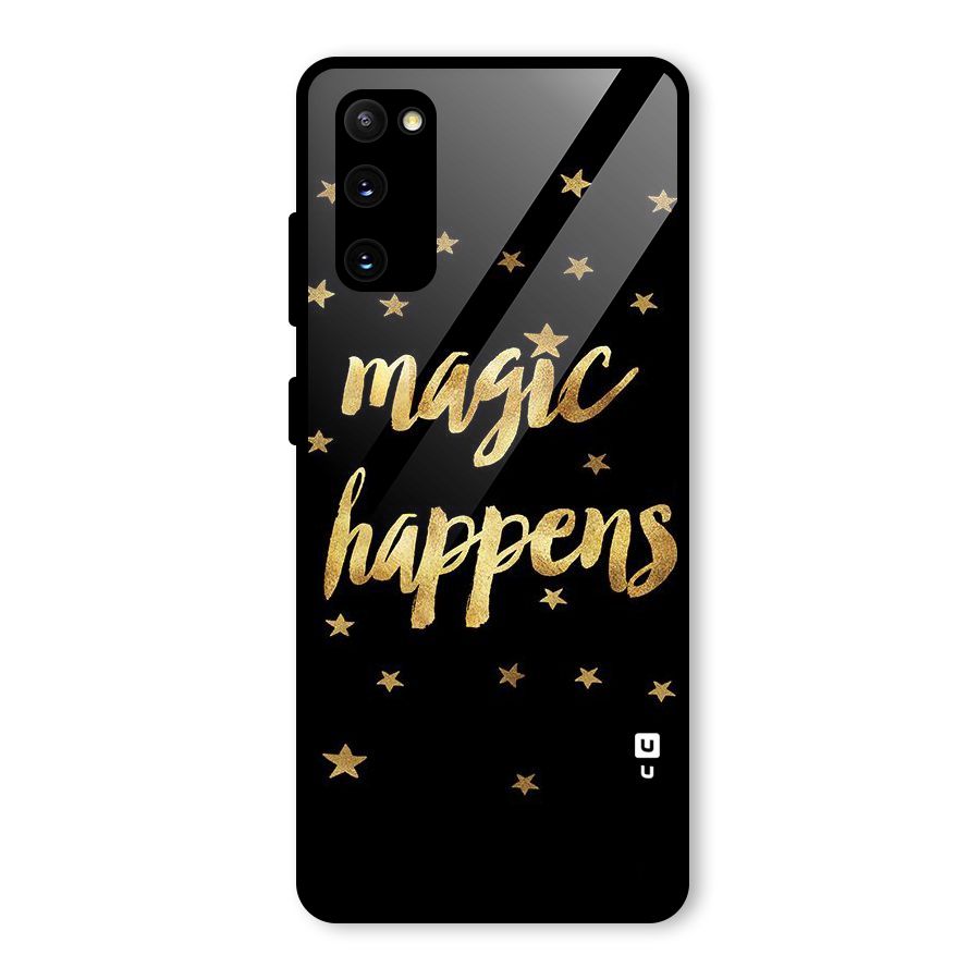 Magic Happens Glass Back Case for Galaxy S20 FE