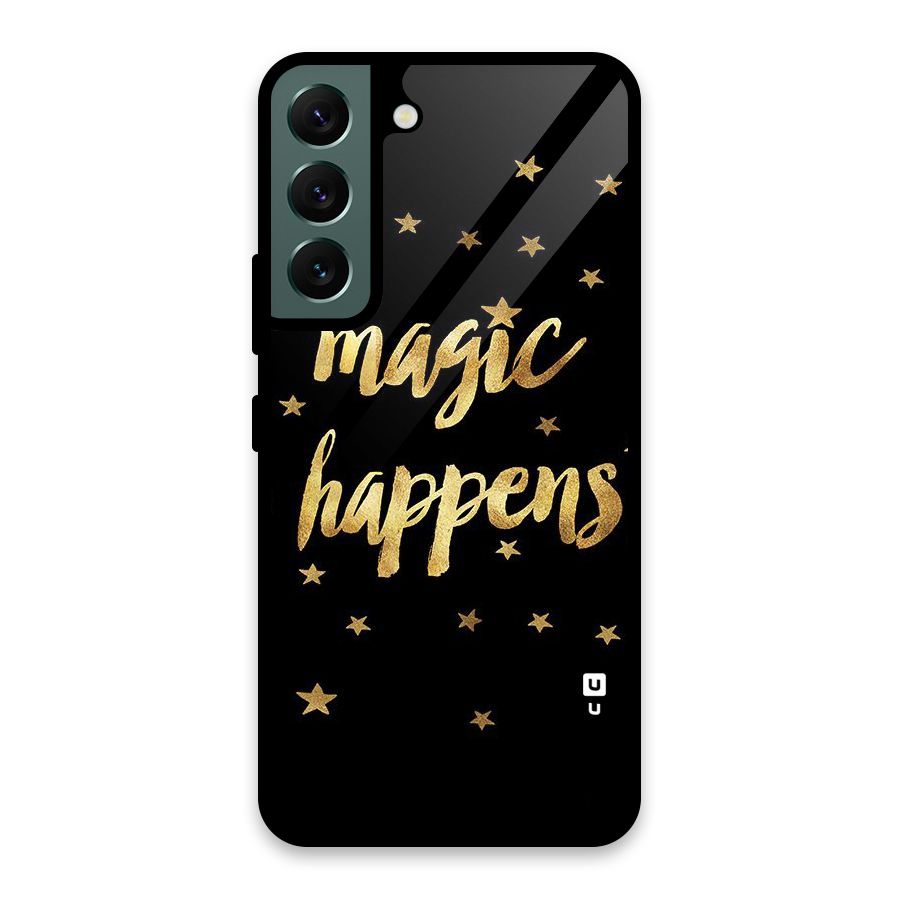 Magic Happens Glass Back Case for Galaxy S22 5G