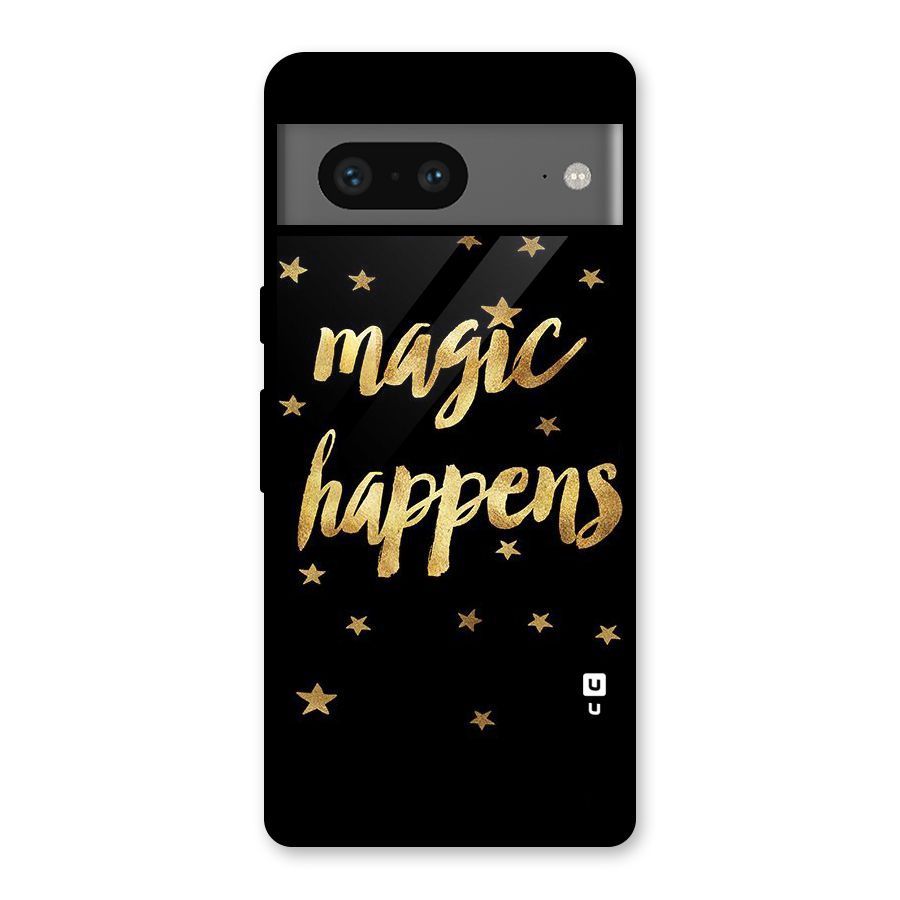 Magic Happens Glass Back Case for Google Pixel 7