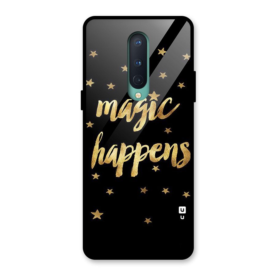 Magic Happens Glass Back Case for OnePlus 8