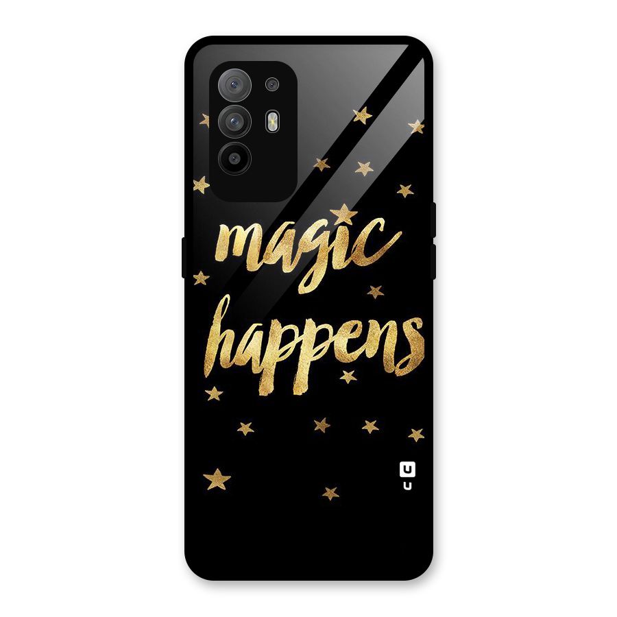 Magic Happens Glass Back Case for Oppo F19 Pro Plus 5G