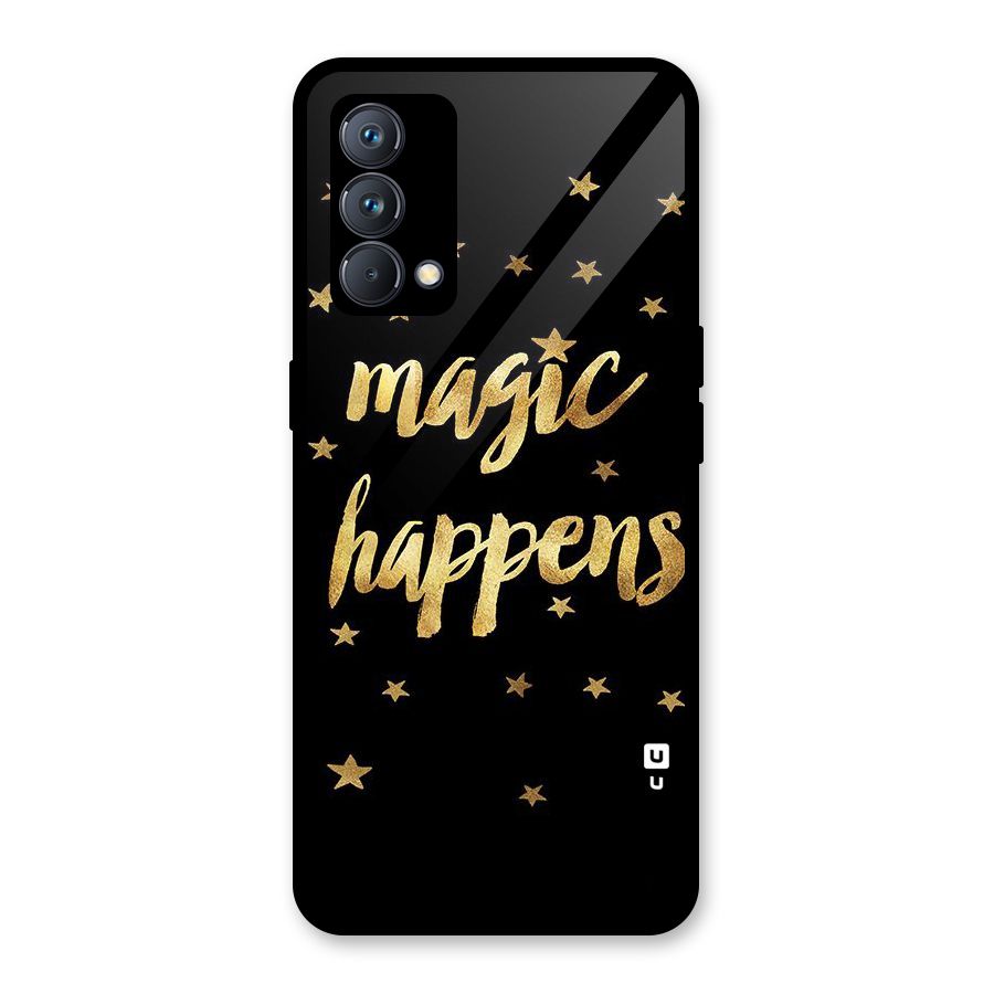 Magic Happens Glass Back Case for Realme GT Master Edition