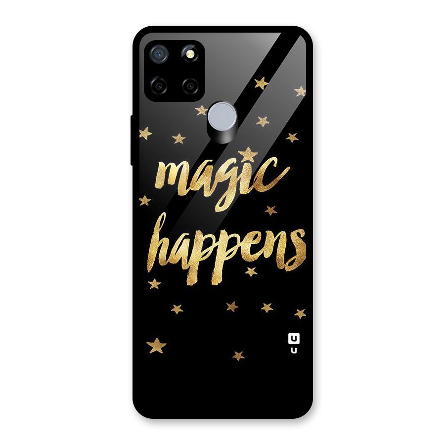 Magic Happens Glass Back Case for Realme Narzo 20