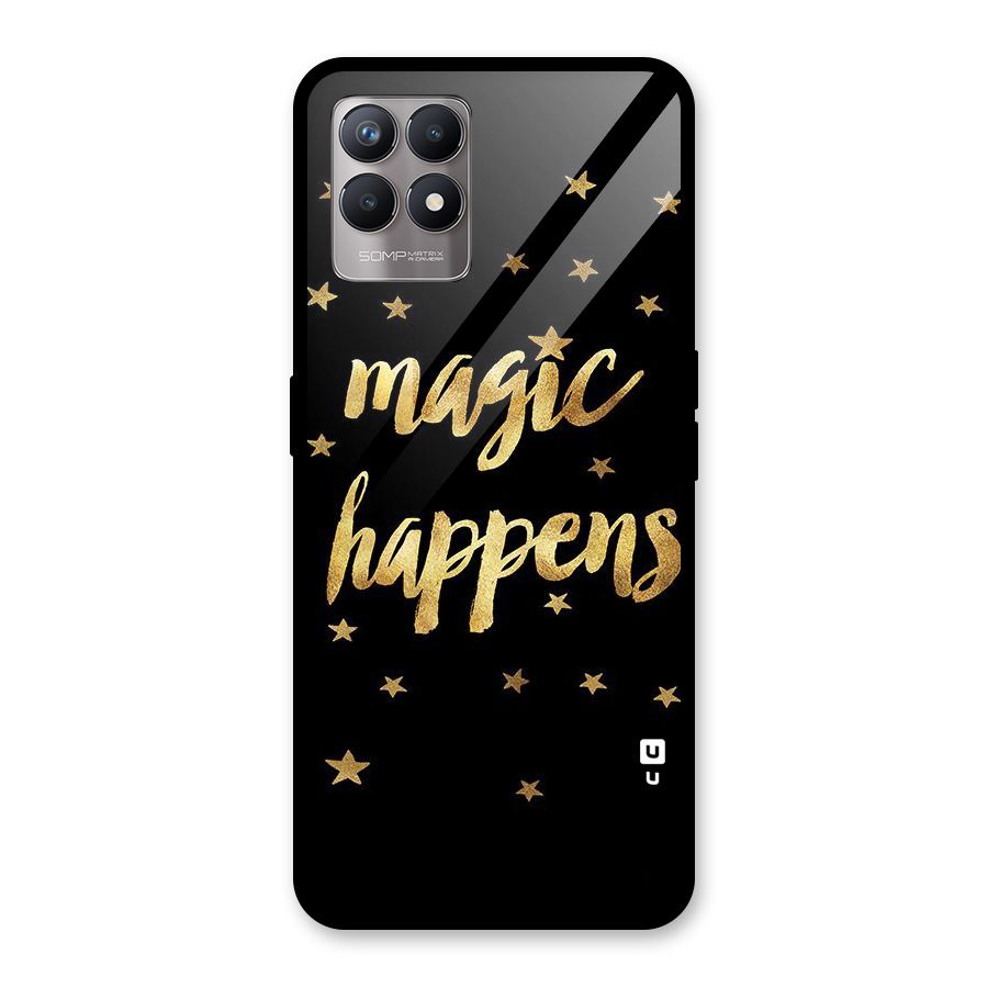 Magic Happens Glass Back Case for Realme Narzo 50