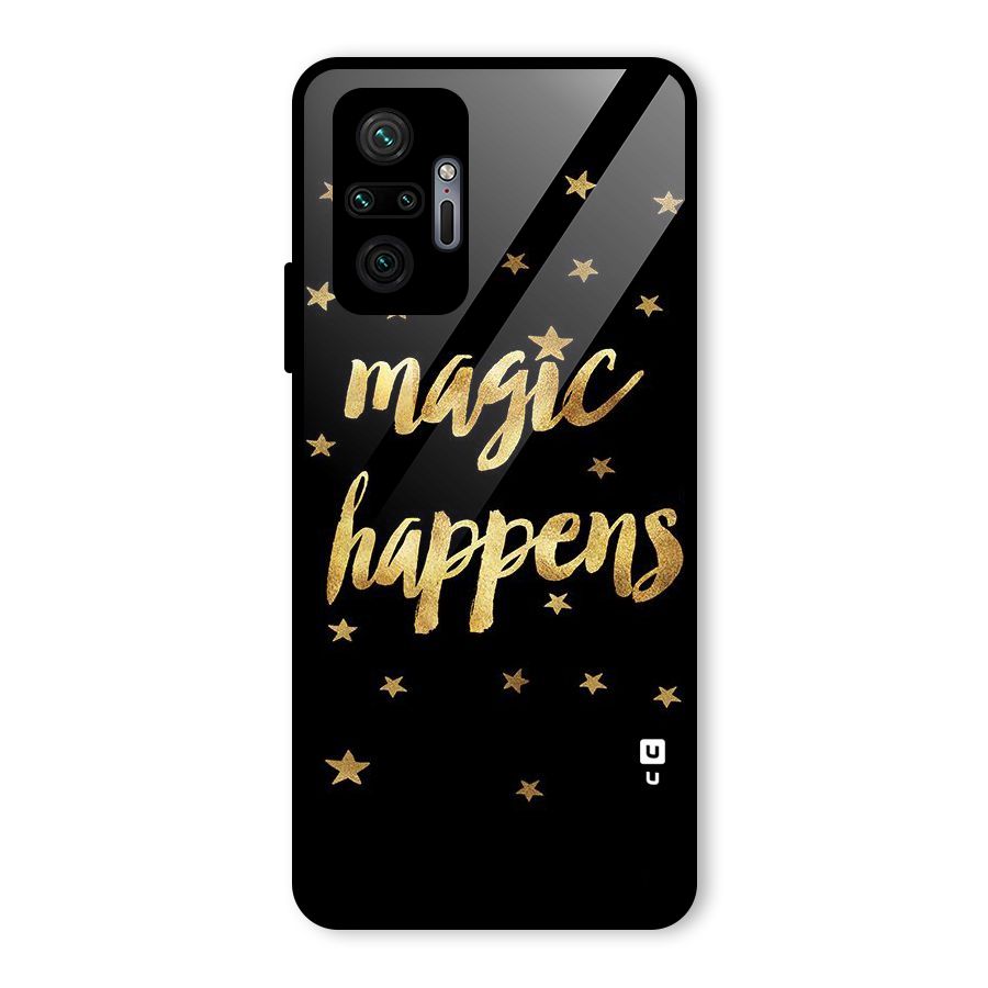 Magic Happens Glass Back Case for Redmi Note 10 Pro
