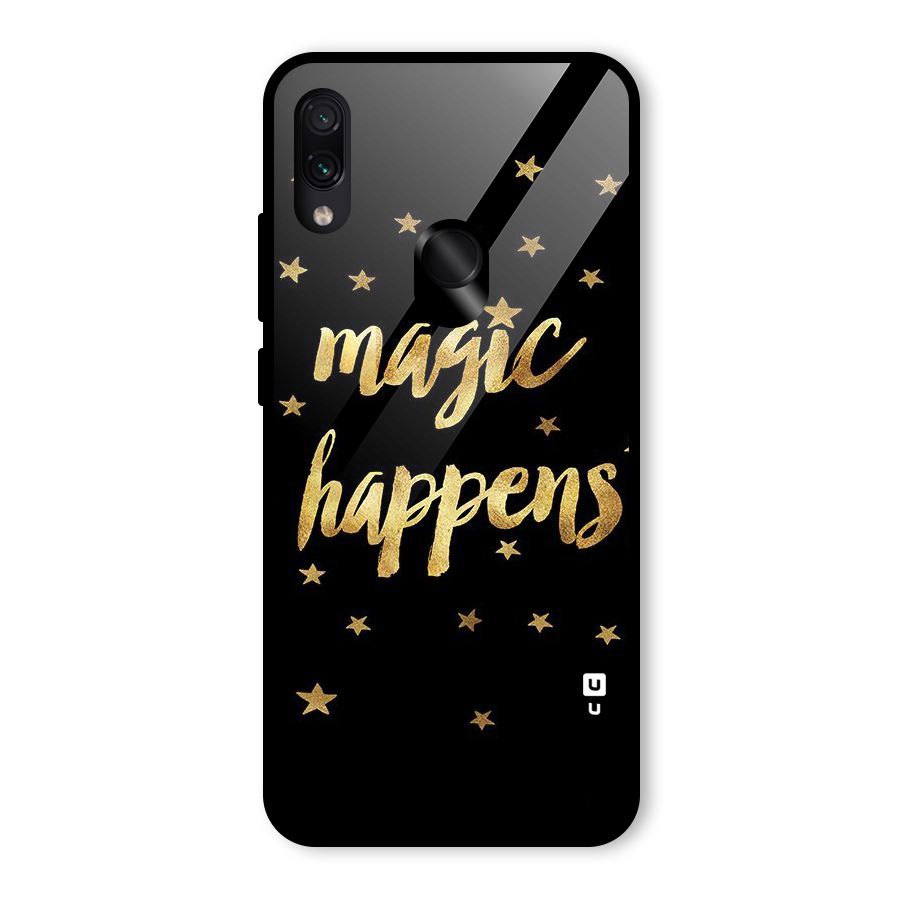 Magic Happens Glass Back Case for Redmi Note 7 Pro