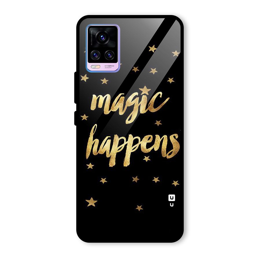 Magic Happens Glass Back Case for Vivo V20 Pro