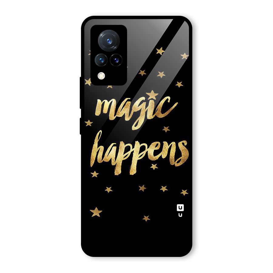 Magic Happens Glass Back Case for Vivo V21 5G