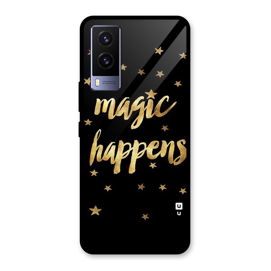 Magic Happens Glass Back Case for Vivo V21e 5G