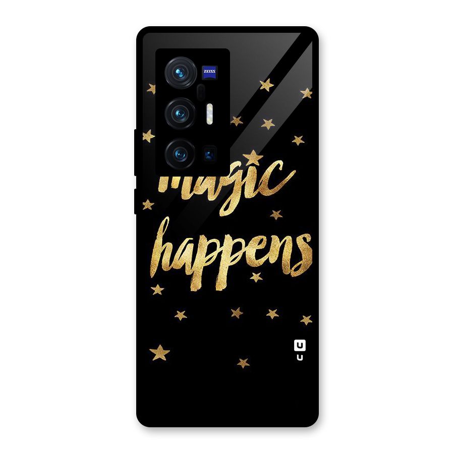 Magic Happens Glass Back Case for Vivo X70 Pro Plus