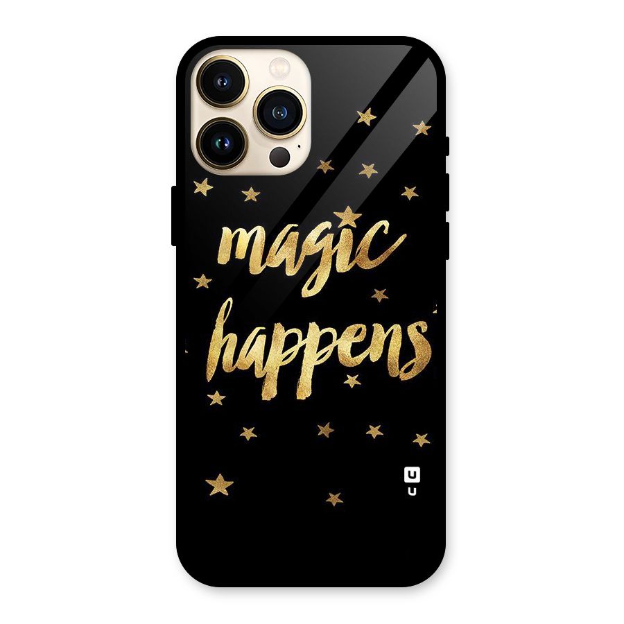 Magic Happens Glass Back Case for iPhone 13 Pro Max