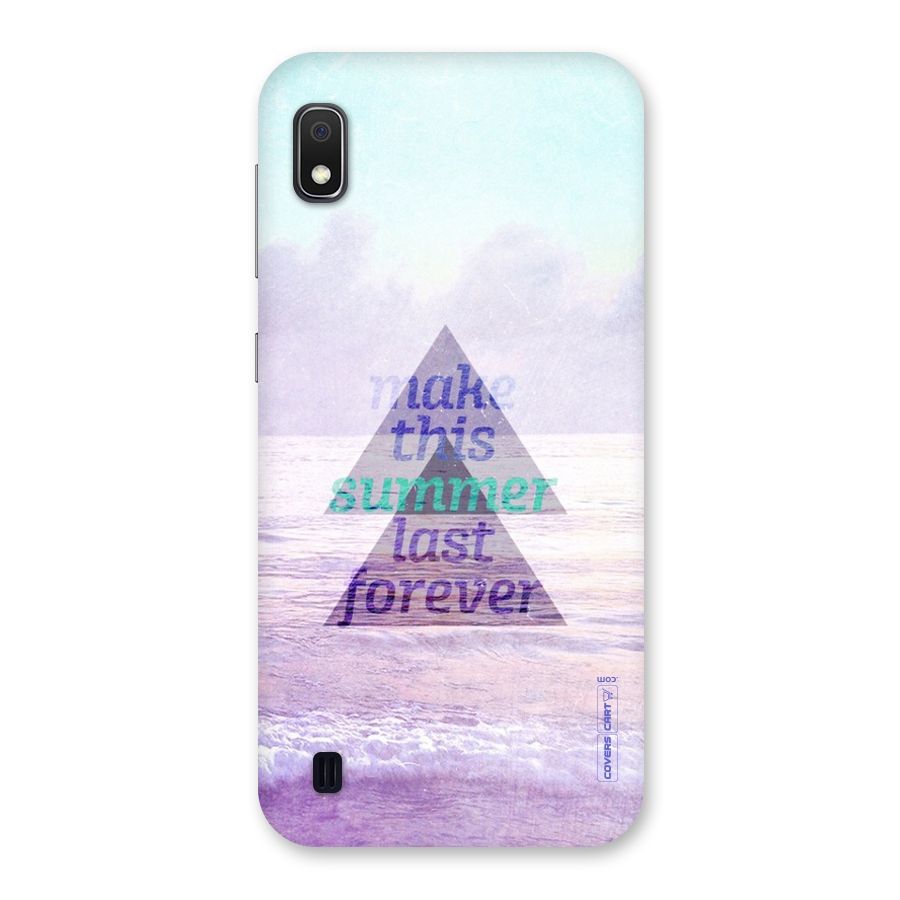 Make This Summer Last Forever Back Case for Galaxy A10