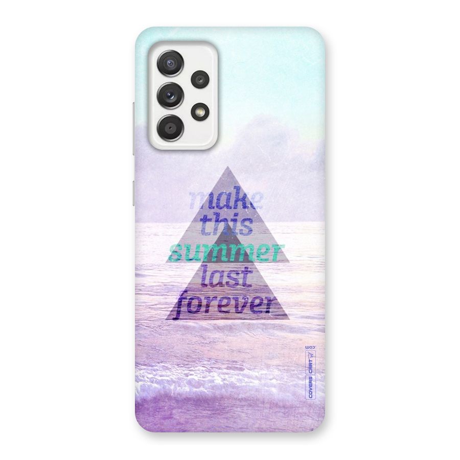 Make This Summer Last Forever Back Case for Galaxy A52