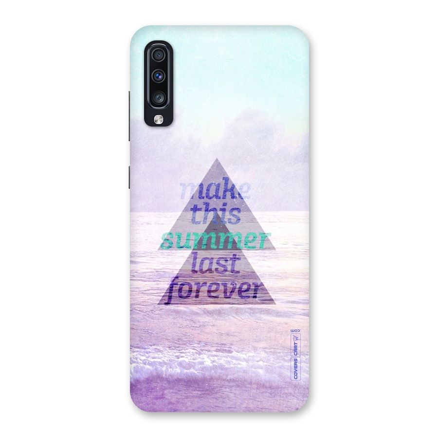 Make This Summer Last Forever Back Case for Galaxy A70