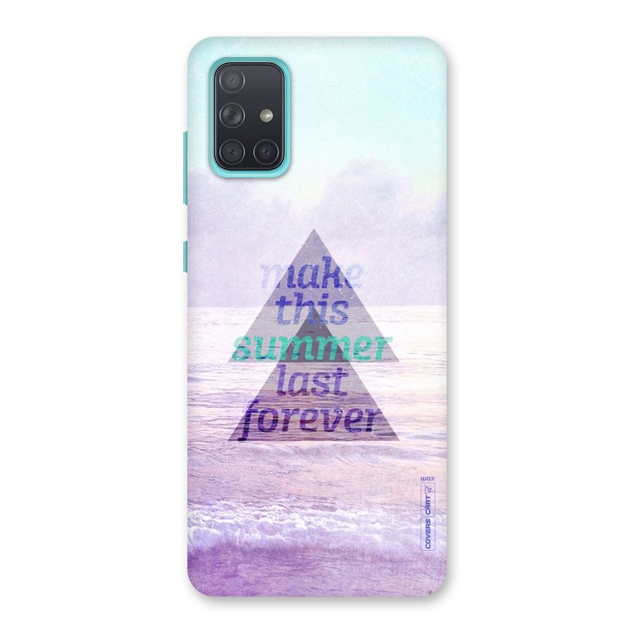 Make This Summer Last Forever Back Case for Galaxy A71