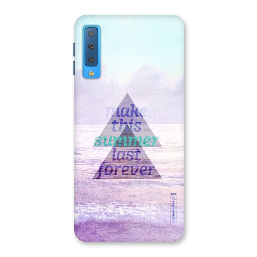 Make This Summer Last Forever Back Case for Galaxy A7 (2018)