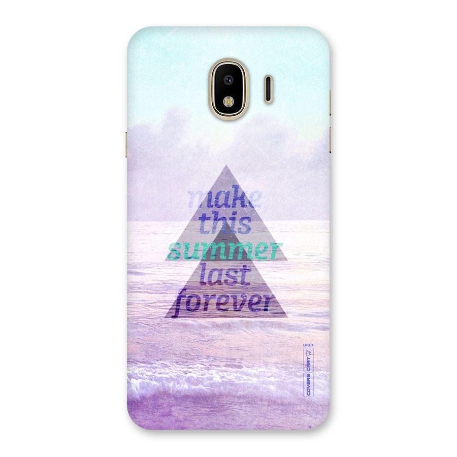 Make This Summer Last Forever Back Case for Galaxy J4