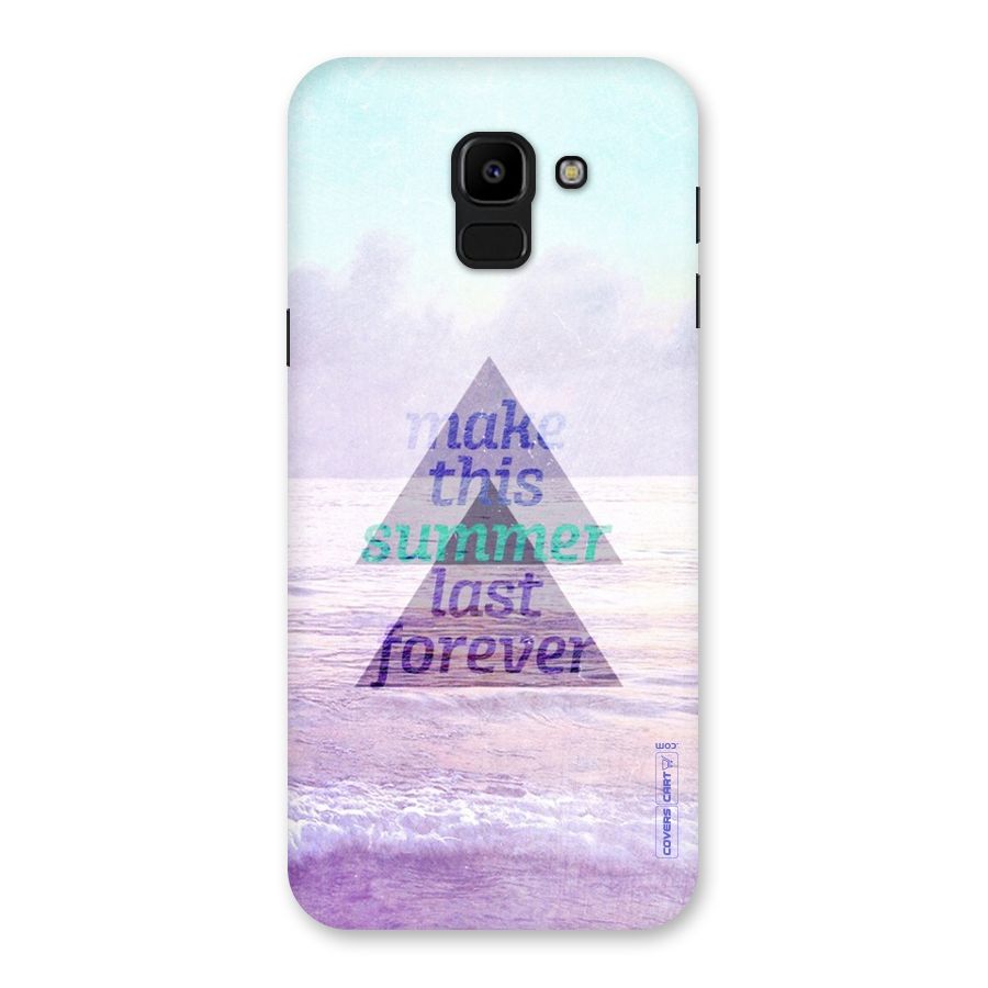 Make This Summer Last Forever Back Case for Galaxy J6