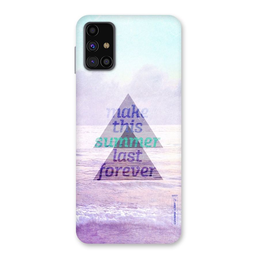 Make This Summer Last Forever Back Case for Galaxy M31s