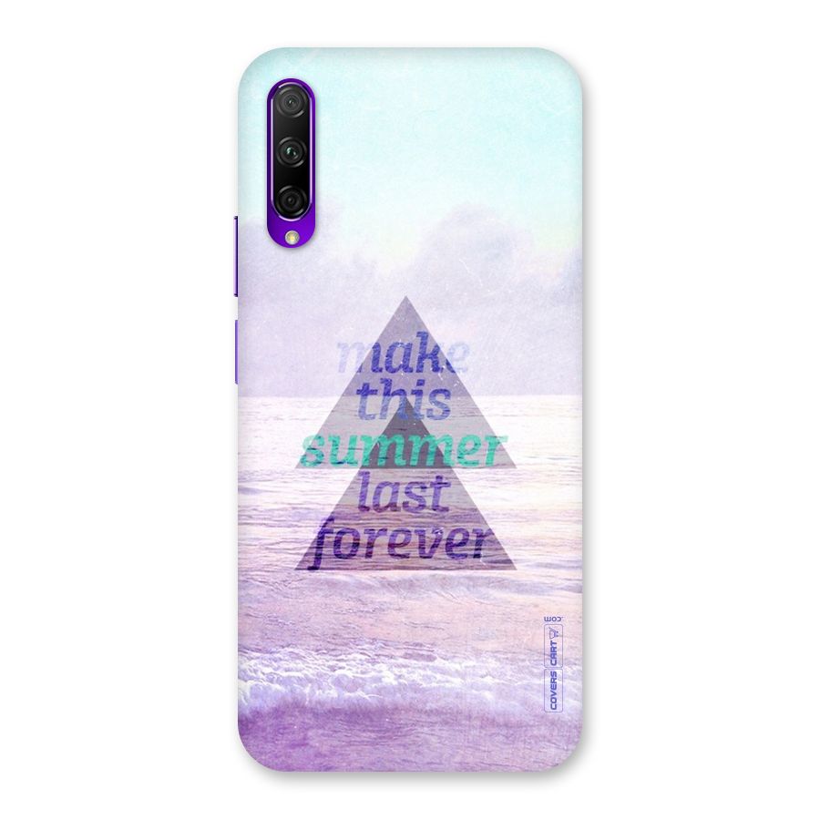 Make This Summer Last Forever Back Case for Honor 9X Pro