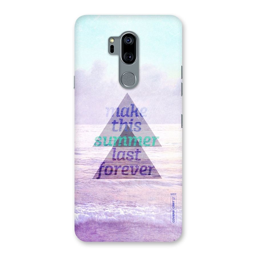 Make This Summer Last Forever Back Case for LG G7