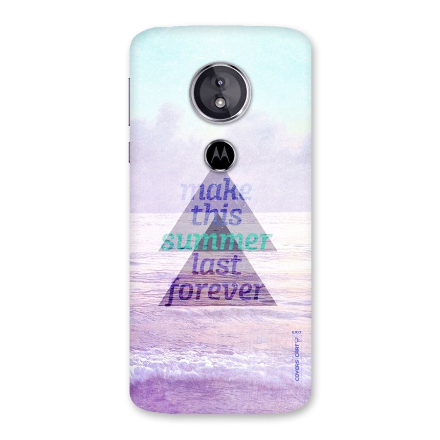 Make This Summer Last Forever Back Case for Moto E5