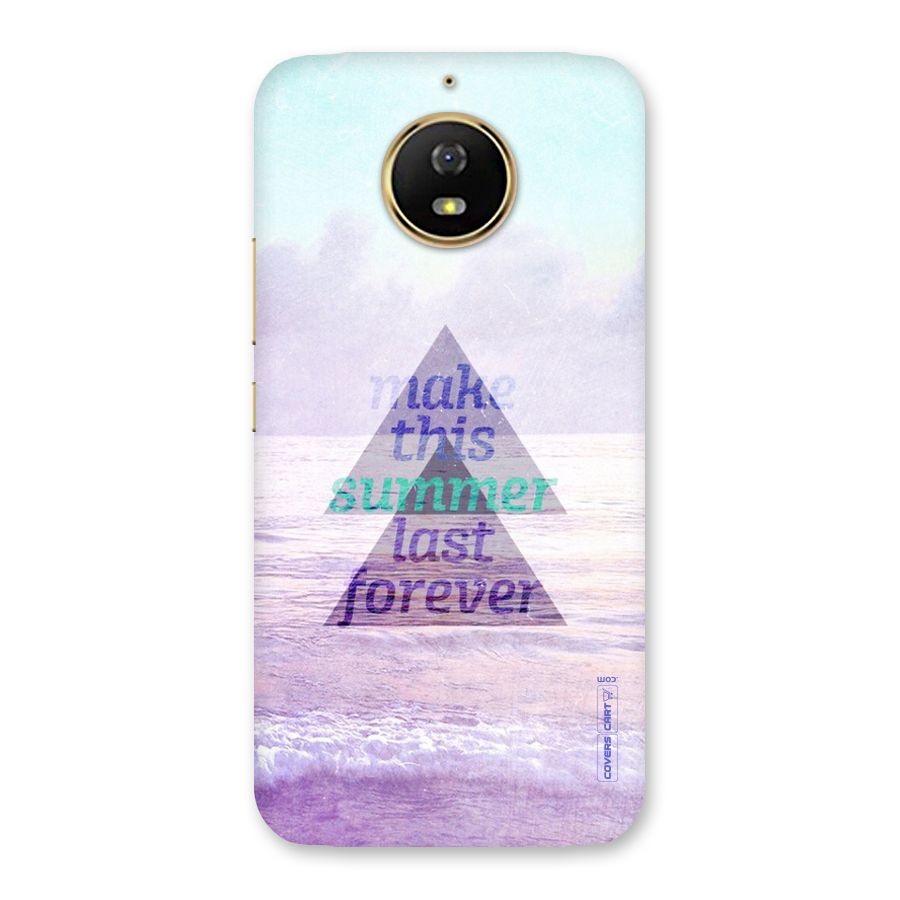 Make This Summer Last Forever Back Case for Moto G5s