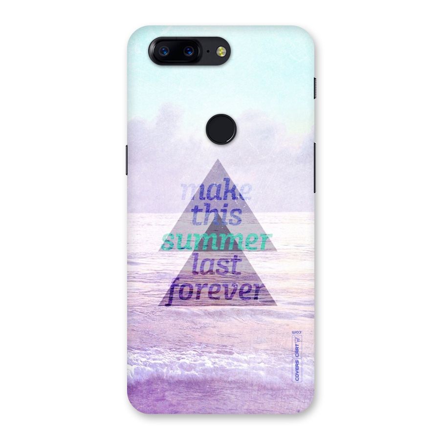Make This Summer Last Forever Back Case for OnePlus 5T