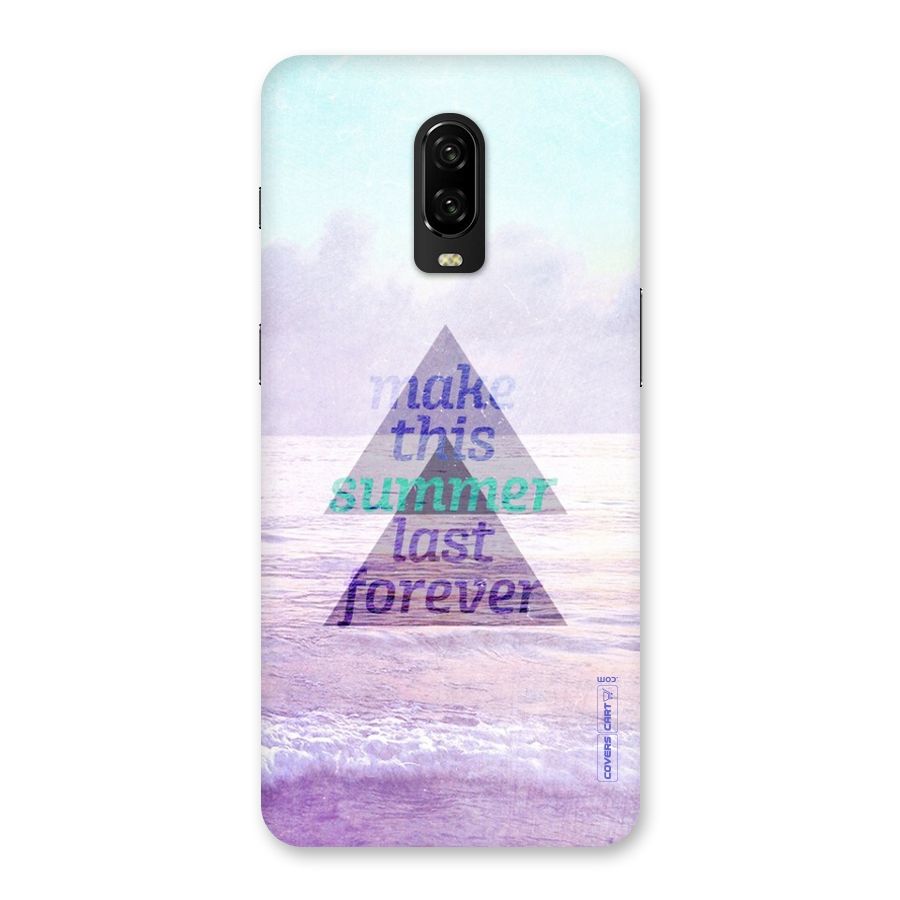 Make This Summer Last Forever Back Case for OnePlus 6T