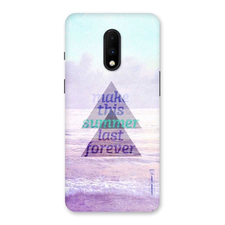 Make This Summer Last Forever Back Case for OnePlus 7