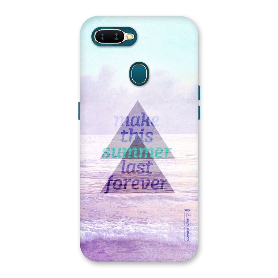 Make This Summer Last Forever Back Case for Oppo A11k