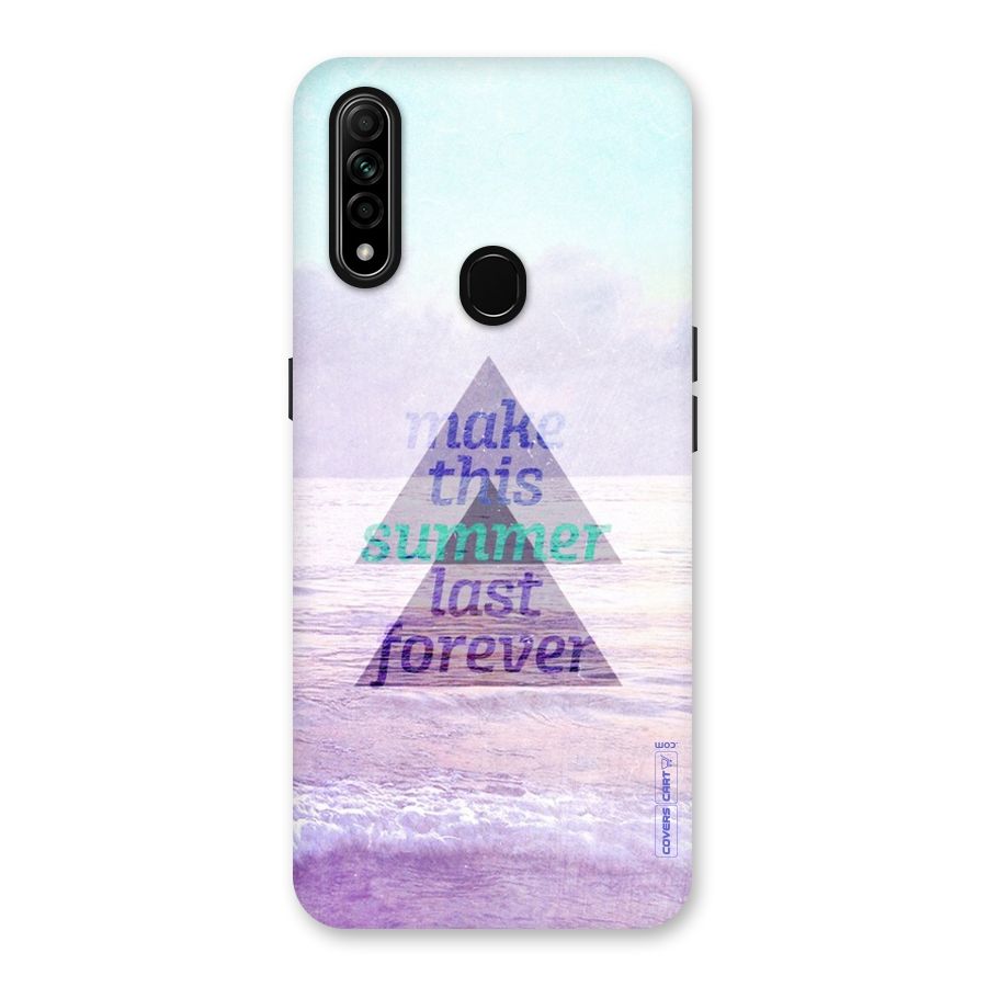 Make This Summer Last Forever Back Case for Oppo A31
