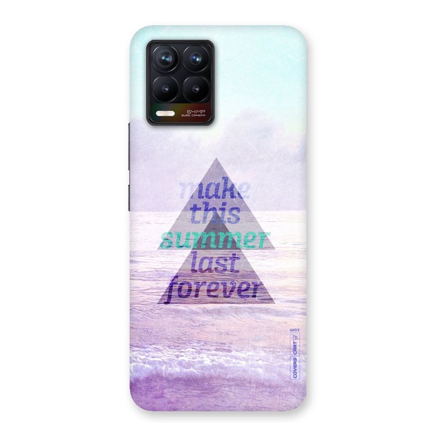 Make This Summer Last Forever Back Case for Realme 8