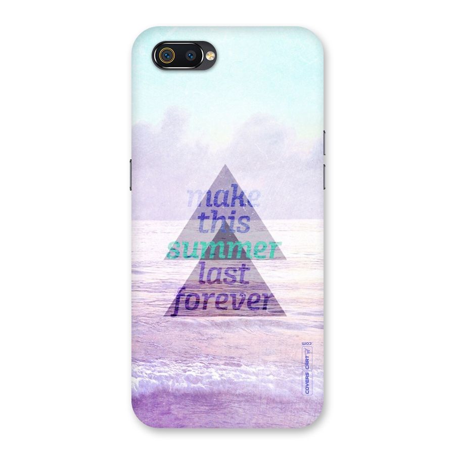 Make This Summer Last Forever Back Case for Realme C2