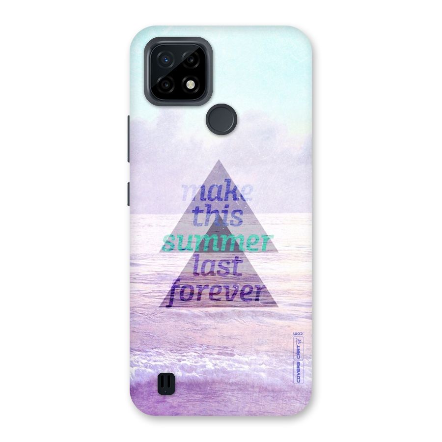 Make This Summer Last Forever Back Case for Realme C21