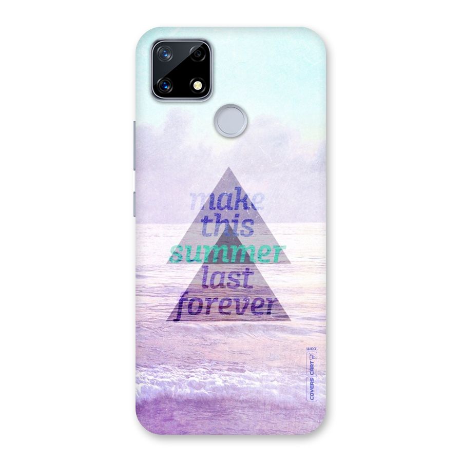 Make This Summer Last Forever Back Case for Realme Narzo 20